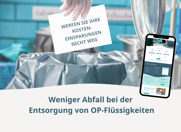 Hand disposing of a paper that states "Don't let your cost savings go to waste", a phone with the Serres Calculator and a heading "Less Waste From Surgical Fluid Waste Management".